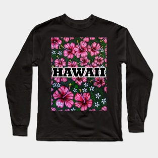 Hawaii Hibiscus Long Sleeve T-Shirt